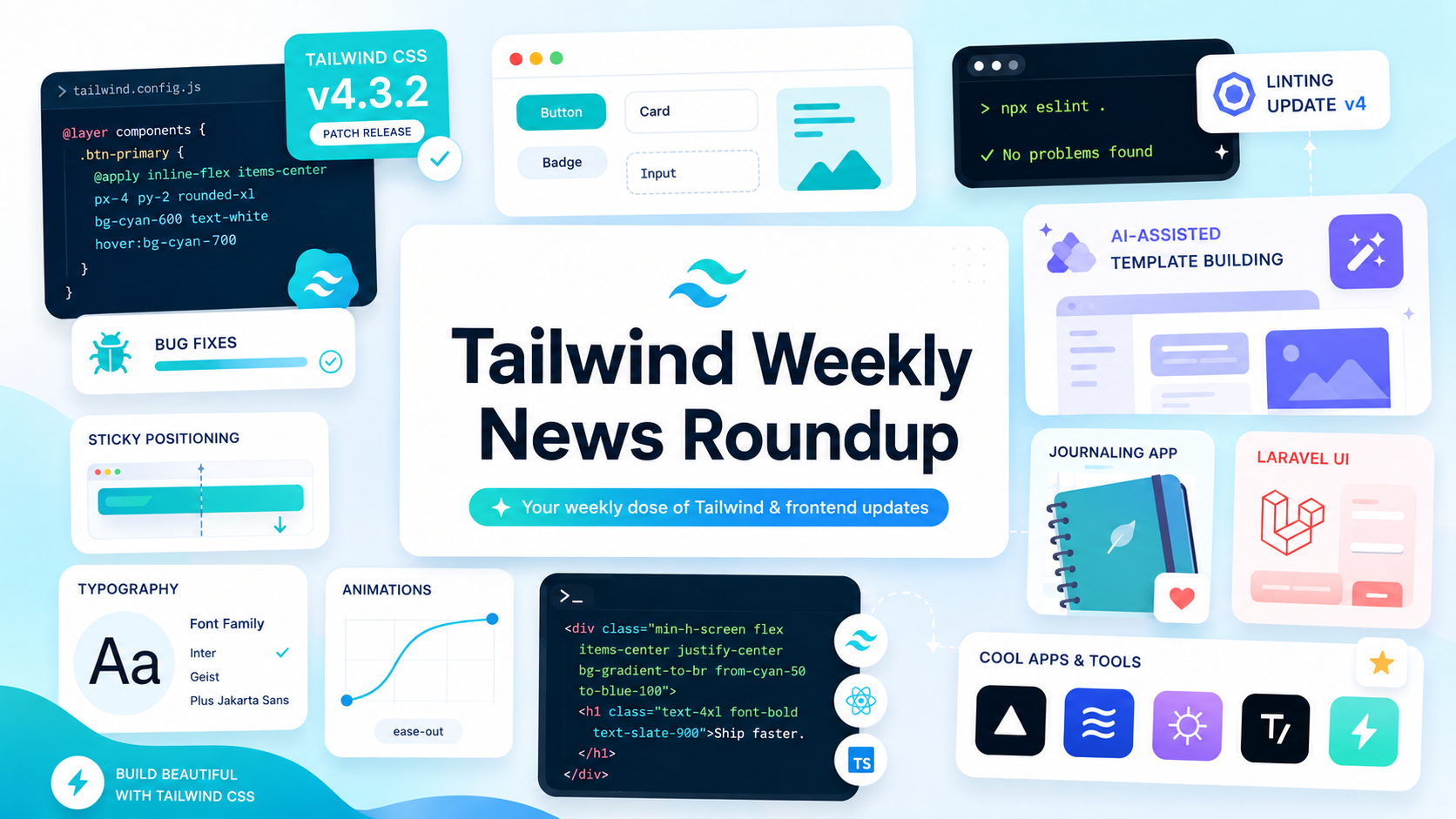 Tailwind Weekly #221: v4.3.2 Fixes, eslint-plugin-tailwindcss Rewrite shadcn/ui ported to Blade 💅